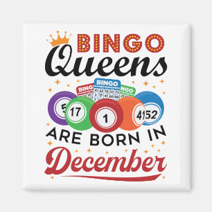 Bingo Birthday Bingo Queens Are Born in December Magnet
