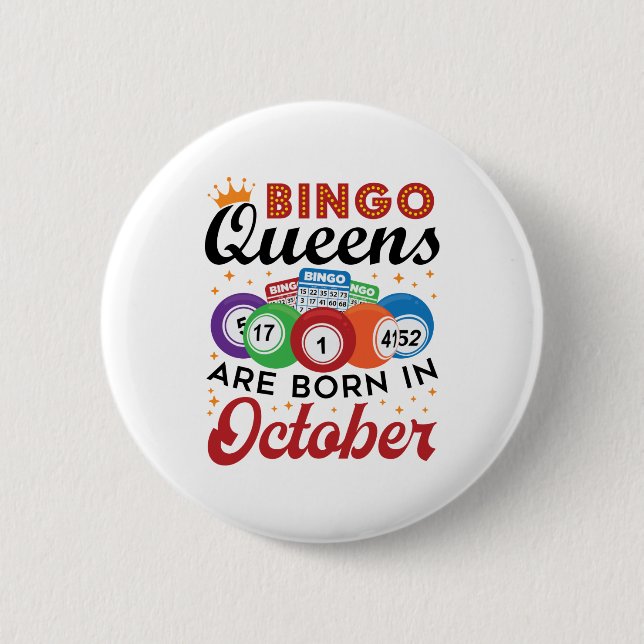 Bingo Birthday Bingo Queens Are Born in October Button (Front)