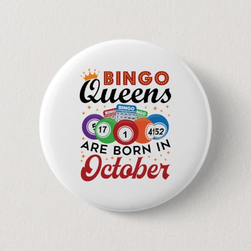 Bingo Birthday Bingo Queens Are Born in October Button