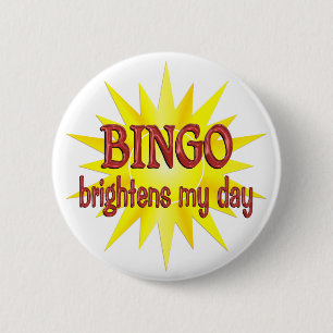 BINGO Brightens My Day Pinback Button