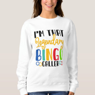 Bingo Caller Sweatshirt