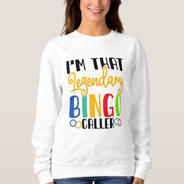 Bingo Caller Sweatshirt (Front)