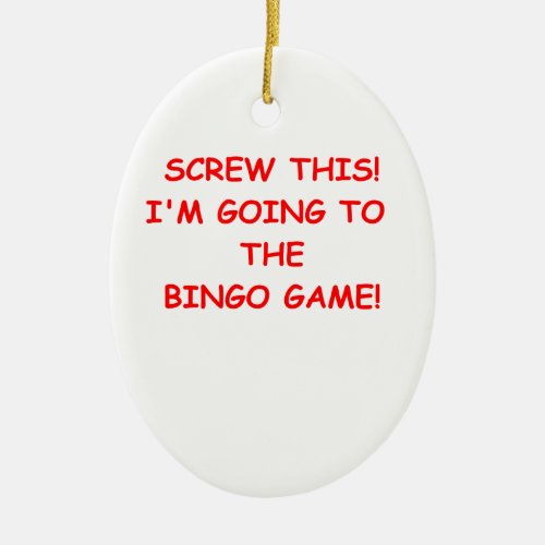 bingo ceramic ornament