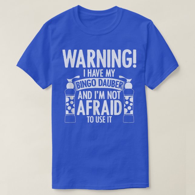 Bingo Daubers For Bingo Gamer Gambler Bingo Dab Ni T-Shirt (Design Front)