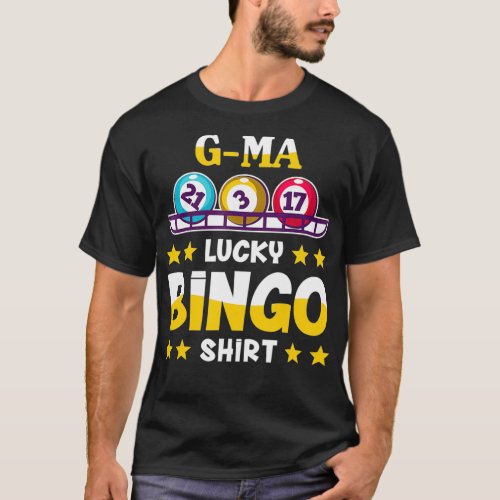 Bingo  For Gma Funny Lucky Bingo  T_Shirt
