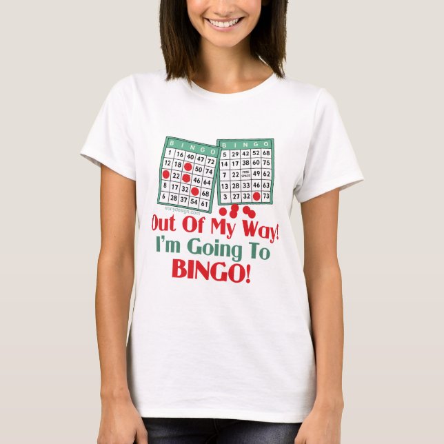 Bingo Funny Saying T-Shirt (Front)