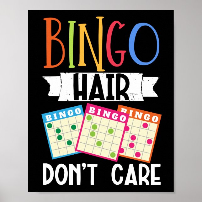 Bingo Hair Don'T Care Funny Lucky Gambling Poster (Front)