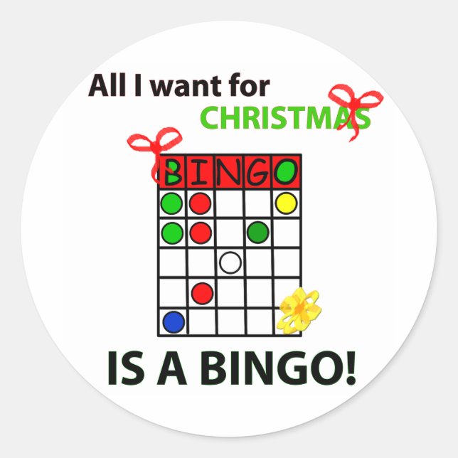 BINGO I want a bingo  for Christmas Classic Round Sticker (Front)