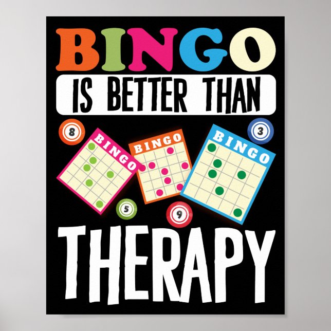 Bingo Is Better Than Therapy Funny Lucky Gambling Poster (Front)