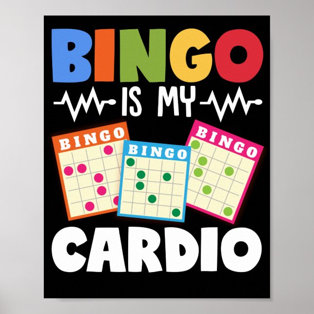 Bingo Is My Cardio Funny Lucky Gambling Poster (Front)