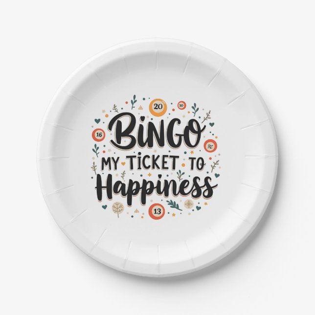 Bingo is My Ticket to Happiness Funny Bingo Game Paper Plates (Front)