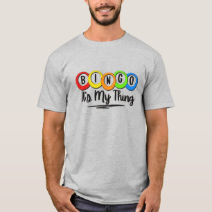 BINGO, It’s My Thing T-Shirt
