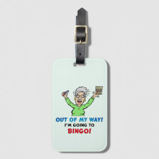 Bingo Lovers Out Of My Way I'm Going to Bingo Luggage Tag