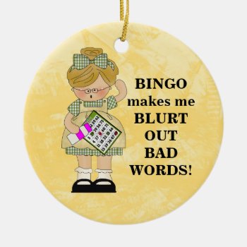 Bingo Makes Me Ornament by doodlesfunornaments at Zazzle
