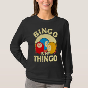 Bingo Player Bingo Is My Thingo T-Shirt