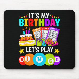 Bingo Player It's My Birthday Let's Play Bingo Xma Mouse Pad