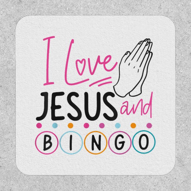 Bingo Player Jesus Faith Christian I Love Jesus An Patch (Front)