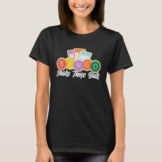 Bingo Player Shake Those Balls T-Shirt (Front)