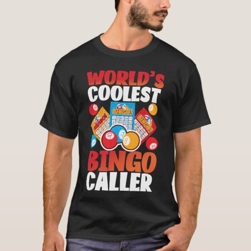 Bingo Player Worlds Coolest Bingo Caller T_Shirt