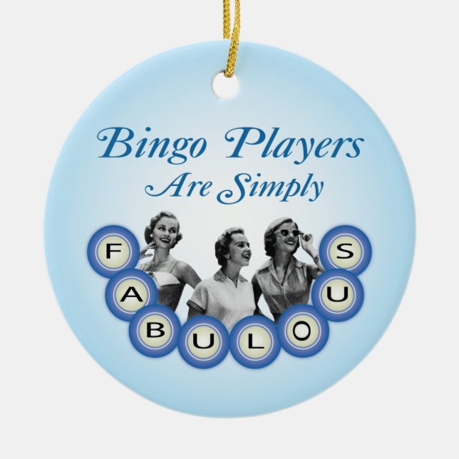 Bingo Players Are Simply Fabulous Ornament (Front)