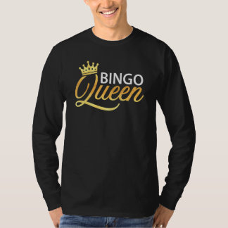 Bingo Queen Bingo Bingo Player Women T-Shirt