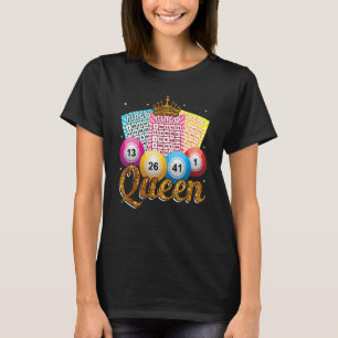 Bingo Queen  Bingo Player Caller Casino Gambling W T-Shirt