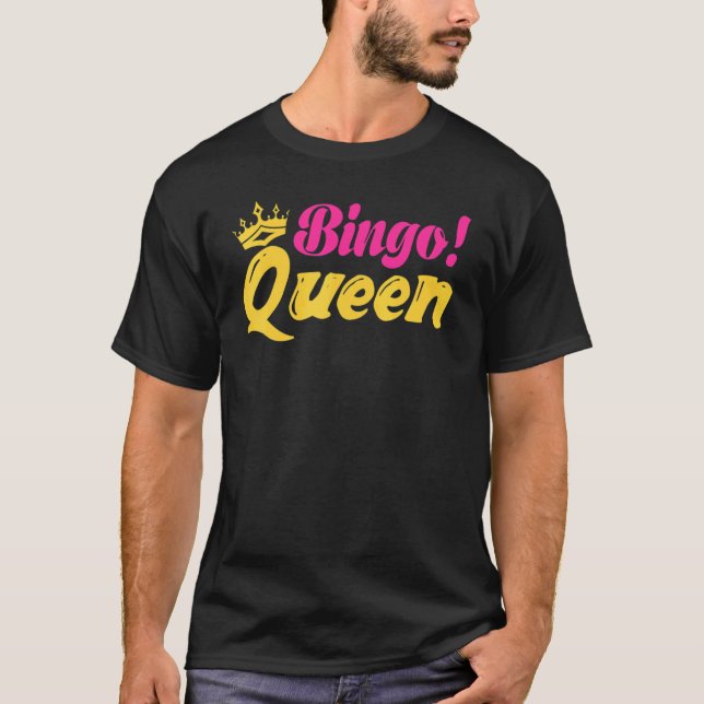 Bingo Queen   Bingo Player T-Shirt (Front)