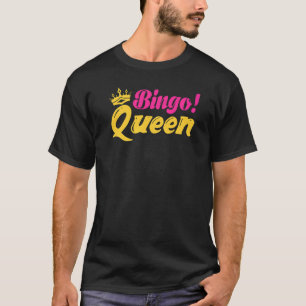 Bingo Queen Bingo Player T-Shirt