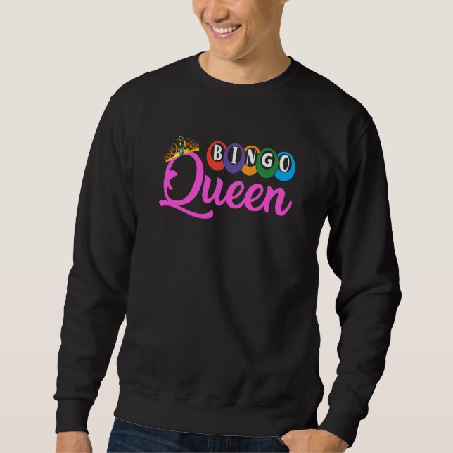 Bingo Queen Come On Caller Make Me Holler Bingo Sweatshirt (Front)
