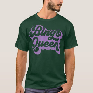 Bingo Queen  for Callers or Players in Purple T-Shirt