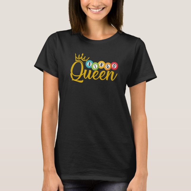 Bingo Queen   Lucky Players Lottery Women Girls T-Shirt (Front)