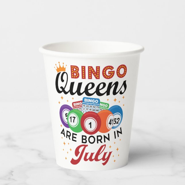 Bingo Queens Are Born in July Paper Cups (Front)