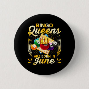 Bingo Queens Are Born In June Vintage Christmas Xm Button