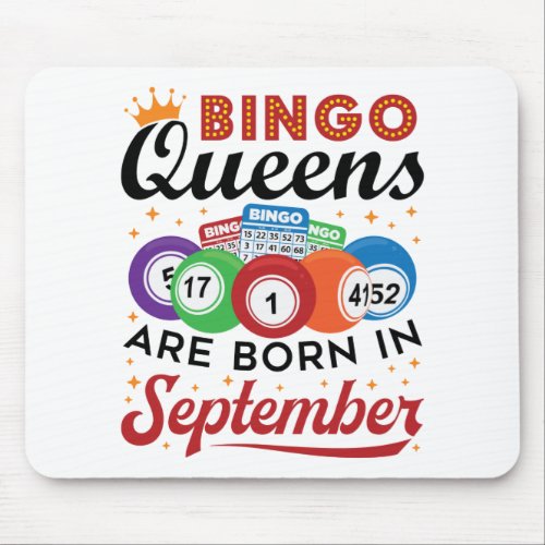 Bingo Queens Are Born in September Mouse Pad