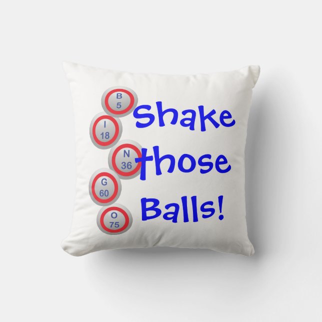 Bingo! Shake those Balls! Throw Pillow (Front)