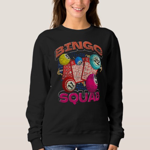 Bingo Squad Bingo Player Gambling Lottery  Bingo Sweatshirt