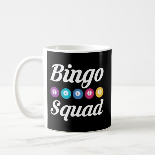 Bingo Squad Bingo Team Coffee Mug