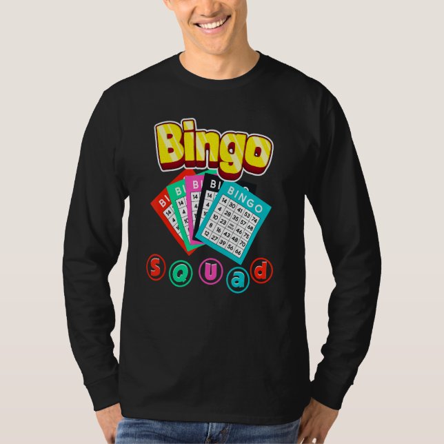 Bingo Squad Lottery Humor Lucky Winning Card Playe T-Shirt (Front)