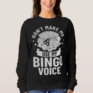 Bingo Voice Game Player Caller Card Board Balls Sweatshirt