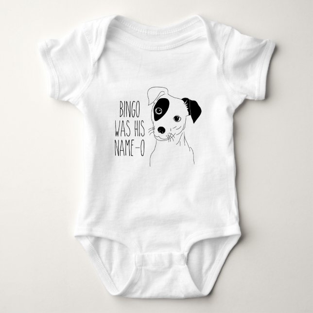 Bingo Was His Name-O Baby Bodysuit (Front)