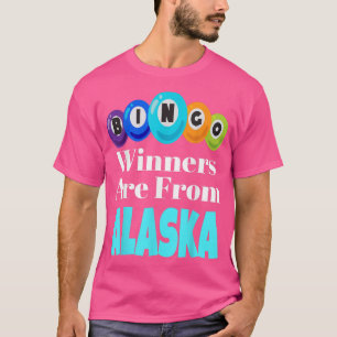 Bingo Winners Are From Alaska Funny Game Night Bin T-Shirt