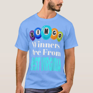 Bingo Winners Are From West Virginia Funny Game Ni T-Shirt