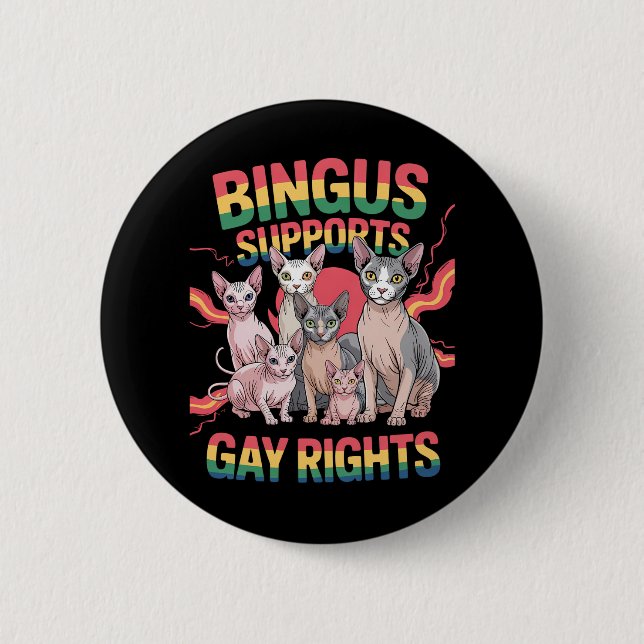 Bingus Supports Gay Rights Sphynx Cat LGBTQ Pride Button (Front)