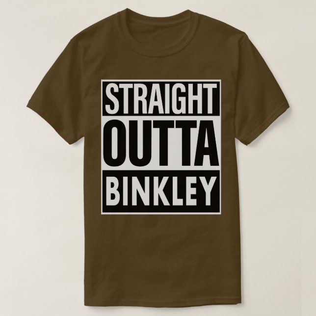 Binkley Name Straight Outta Binkley T-Shirt (Design Front)