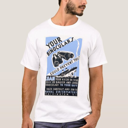 Binoculars Could Prevent This - WPA T-Shirt