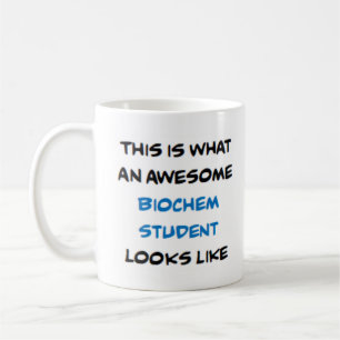 biochem student, awesome coffee mug