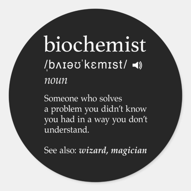 Biochemist Definition Science Nerdy Biochemistry Classic Round Sticker (Front)