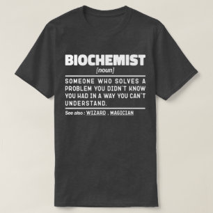 Biochemist Noun Funny Biochemistry Science Lover T-Shirt