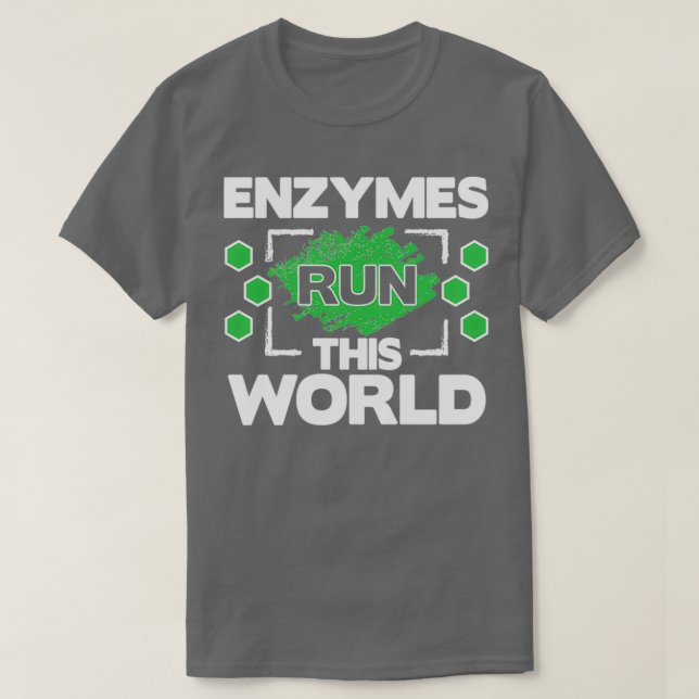 Biochemistry Biochemist Biology Biologist Enzymes T-Shirt (Design Front)
