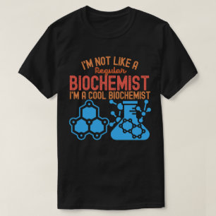 Biochemistry Graduation, Funny Biochemistry8 T-Shirt